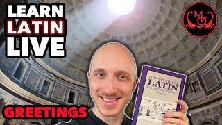 Learn Latin Live! Beginner Conversational Latin: Greetings