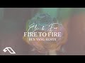 Eli & Fur - Fire To Fire (Ben Yang Remix)