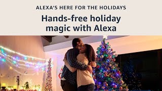 Hands-free holiday magic with Alexa | Alexa’s here for the holidays