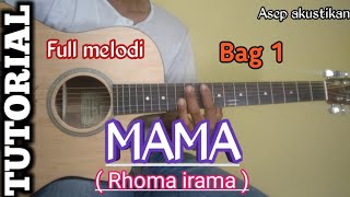 TUTORIAL Full melodi MAMA -- RHOMA IRAMA