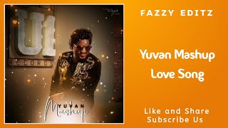 Yuvan Mashup | Tamil love Song | Cute Couples Bgm | Whatsapp Status | Fazzy Editz