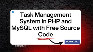 Task Management System in PHP and MySQL with Free Source Code | Project