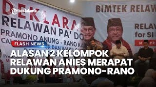 Terungkap Alasan 2 Kelompok Relawan Anies Dukung Pramono-Rano di Pilkada Jakarta