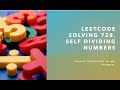 Leetcode solving 728. Self Dividing Numbers