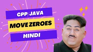 #Move Zeroes in Hindi | Explanation and Code in #cpp #java | #gfgsdesheet #striversdesheet