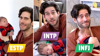 16 Personalities Interacting with a Newborn (ft. my baby)
