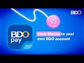 How to Send Money using BDO Pay  to your own BDO account​