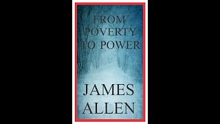 From Poverty To Power - James Allen (Full Audio Book)