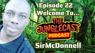 The JungleCast Podcast: The Road to Streaming with SirMcDonnell (Episode 22)