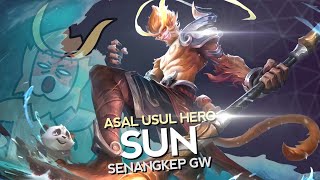 Asal Usul Hero Sun Senangkep Gw - MLBB Indonesia