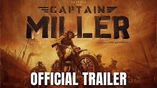 CAPTAIN MILLER Official Trailer | Dhanush | Shivarajkumar, Sundeep Kishan