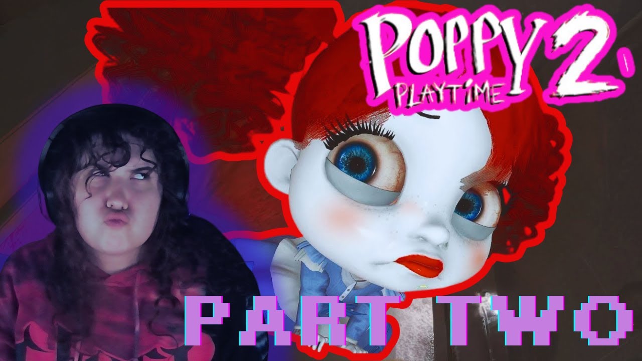 Poppy Playtime Chapter Two Part Two Youtube