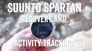 Suunto Spartan Ultra: Recovery & Activity Tracking