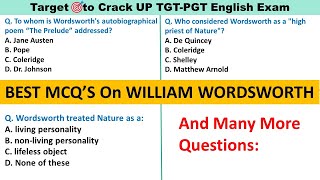 WILLIAM WORDSWORTH TOP MCQ || UP TGT ENGLISH LITERATURE EXAM