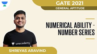 Numerical Ability - Number Series | General Aptitude | GATE 2021 | Shreyas A