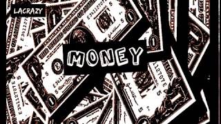Lacrazy - Money (Audio Oficial)