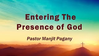 Entering the Presence of God   11 10 24