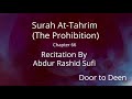 Surah At-Tahrim (The Prohibition) Abdur Rashid Sufi  Quran Recitation