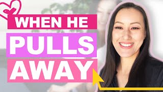 Exact Steps To Stay High Value When He Pulls Away!!