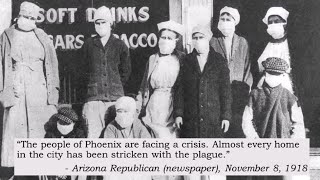 1918 Spanish Flu historical documentary Phoenix