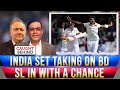 India Set Taking On BD | SL In With A Chance | Caught Behind