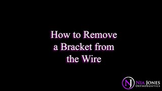 How to Remove a Bracket from the Wire