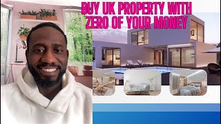 How to buy property with none of your own money