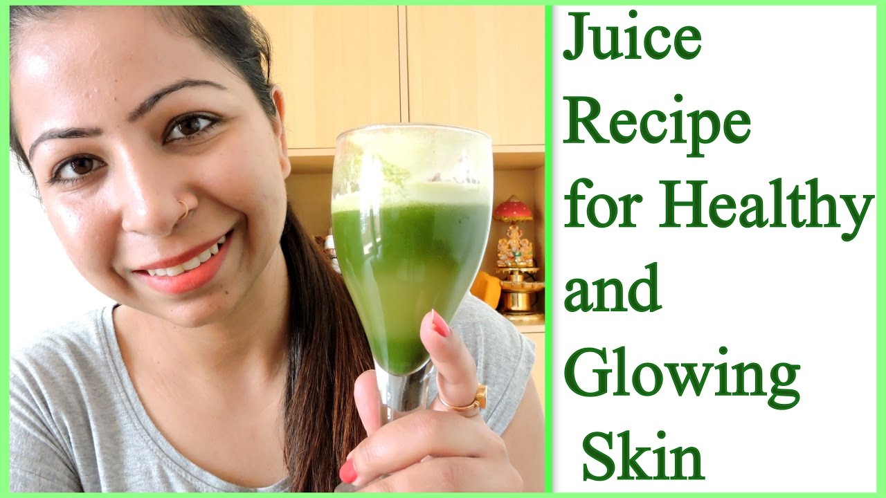 Juice Recipe For Glowing Skin | How To Get Glowing & Fair Skin At Home ...