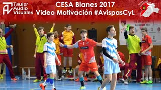 Motivación Balonmano Base: #AvispasCyL - Semifinal CESA Blanes 2017