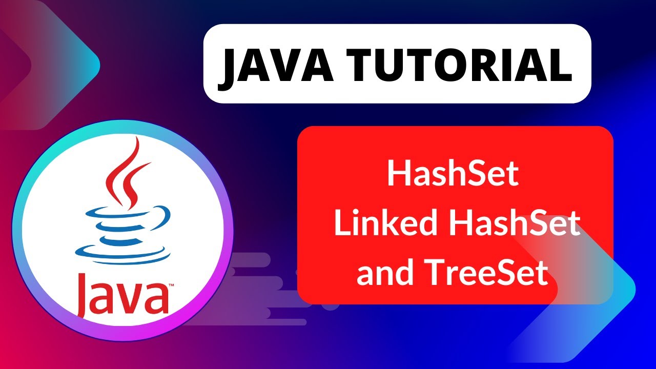 Java Tutorial Hashset Linked Hashset And Tree Set In Java Youtube