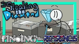 FINDING the REFERENCES: Stealing the Diamond (Henry Stickmin Collection)