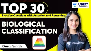 Biological Classification | Top 30 Practice Questions | Biology | NEET 2023 | Gargi Singh