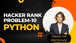 HackerRank Problem No.10 | Finding The Percentage| Python | Code Blasters |