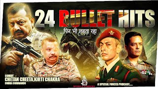Comdt Chetan Cheeta, Kirti Chakra - 24 गोलियां लगीं. फिर भी लड़ता रहा | Cobra Commando | CRPF |