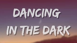 Rihanna - Dancing In The Dark (Lyrics) | We Gonna Light Up The Night Like Shooting Stars !!