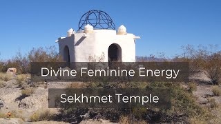 Divine Feminine -- Goddess Sekhmet Temple -- Indian Springs Nevada