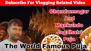 Chandannagar And Mankundo Jagdhatri Puja // The World Famous Puja // Jagdhatri Puja 2024