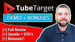 Tube Target Review \u0026 Demo + Bonuses [NEW 2019]