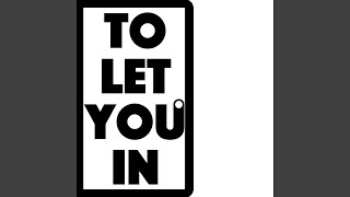 To Let You In (feat. Musithical)