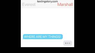 Marshall and Everest Texting Story - Part 2