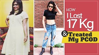 How I Lost 17 Kgs & Treated My PCOD ft. Anwesha Mukherjee | Fat to Fit