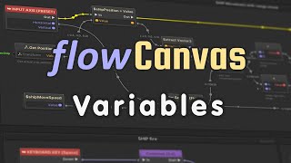 FlowCanvas - Variables