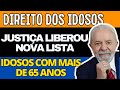 NOVOS DIREITOS PARA IDOSOS COM MAIS DE 65 ANOS-  JUSTIÇA LIBEROU LISTA DOS DIREITOS ATUALIZADA