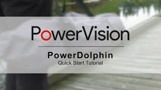 PowerDolphin Quick Start Tutorial