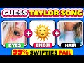 Are you Taylor Swift fan? 🎶 Guess Taylor's Songs by EMOJI + HAIR + EYES 👩‍🦱👀