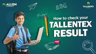 TALLENTEX Overseas 2023 Result Out! 🏆 Check Your Marks 🔥 How to Check TALLENTEX Result 2023 #allen