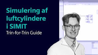 Simulering af luftcylindere i SIMIT | Trin-for-Trin Guide