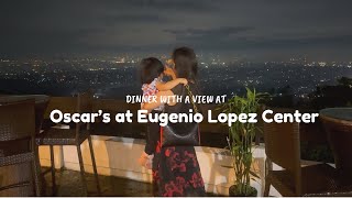 OSCAR's: Dine with a View | Eugenio Lopez Center ANTIPOLO