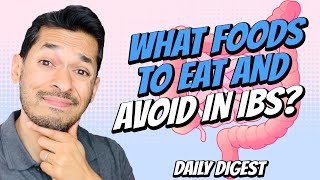 What Foods To Eat And Avoid In IBS?