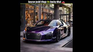 Sourav Joshi Vlogs Vs Ducky Bhai Car Comparison #shorts #souravjoshivlogs #duckybhai
